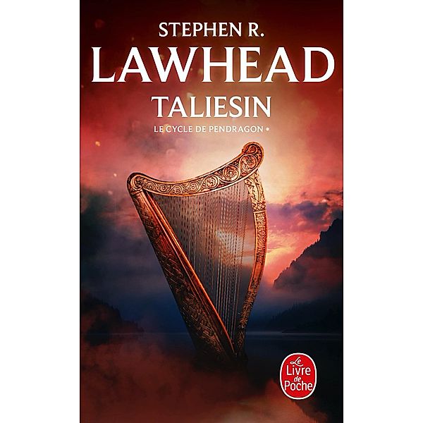 Taliesin (Le Cycle de Pendragon, Tome 1) / Le Cycle de Pendragon Bd.1, Stephen R. Lawhead