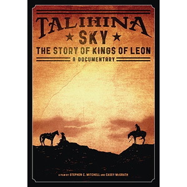 Talihina Sky: The Story Of Kings Of Leon, Kings Of Leon