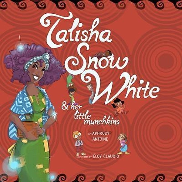 Talisha Snow White / NubiTales, Aphrodyi Antoine