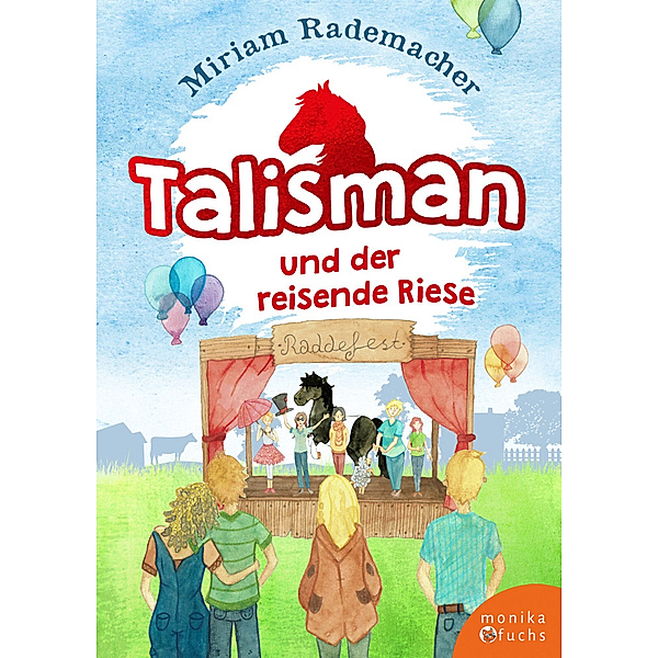 Talisman und der reisende Riese, Miriam Rademacher