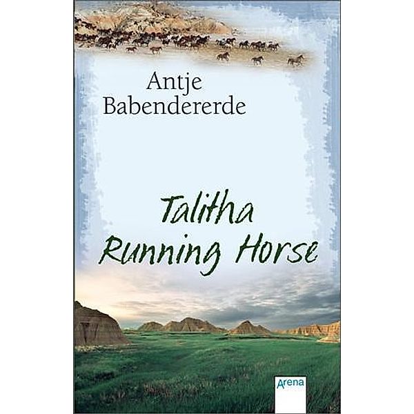 Talitha Running Horse, Antje Babendererde