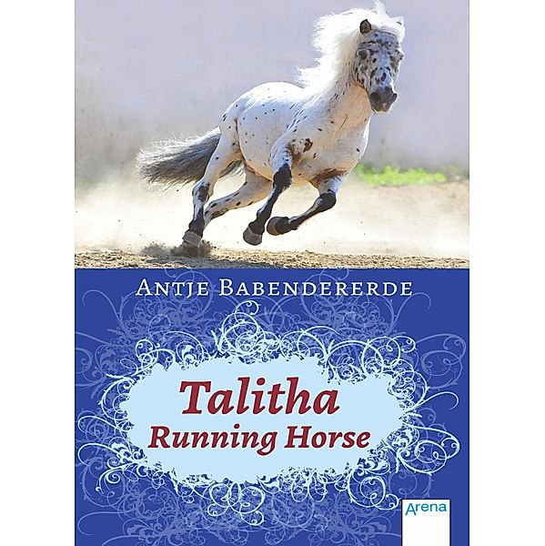 Talitha Running Horse, Antje Babendererde