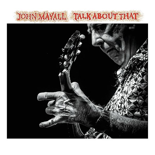 Talk About That, John Mayall