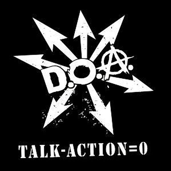 Talk-Action = 0, D.o.a.