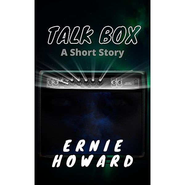 Talk Box, Ernie Howard