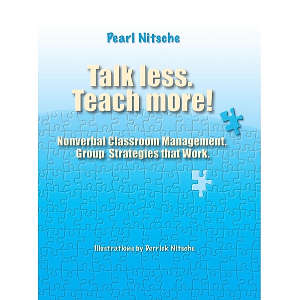 Talk less. Teach more!, Pearl Nitsche