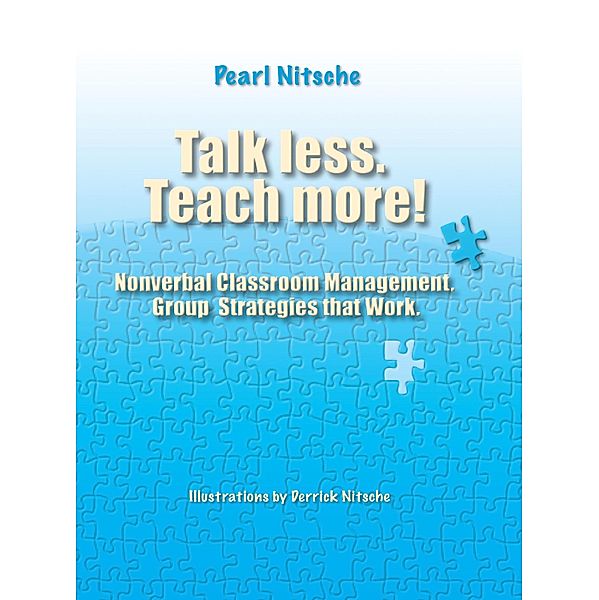 Talk less. Teach more!, Pearl Nitsche