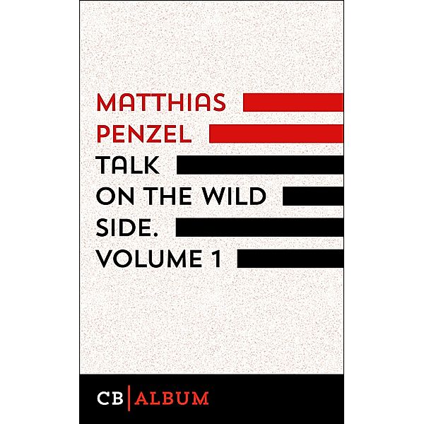 Talk On The Wild Side. Volume 1, Matthias Penzel