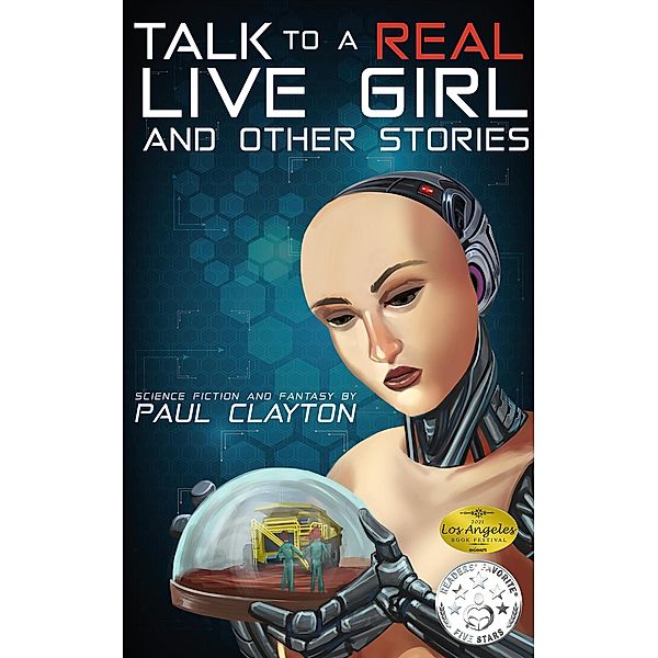 Talk to a Real, Live Girl and Other Stories, Paul Clayton