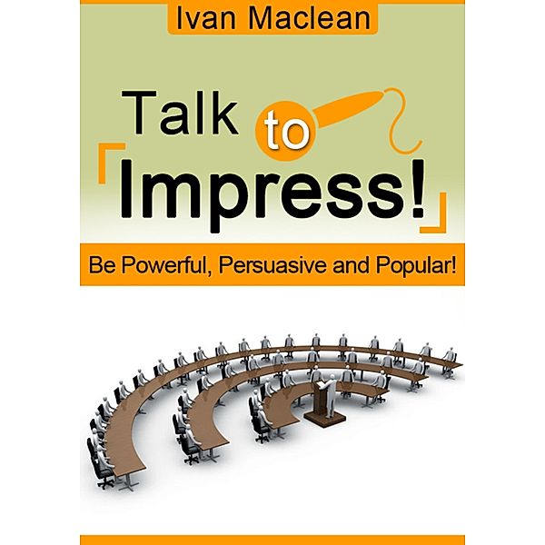 Talk To Impress / CPublishing, Ivan Maclean