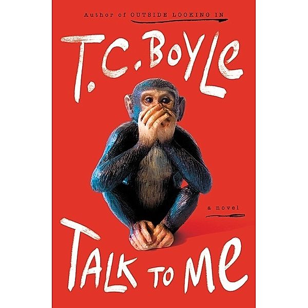 Talk to Me, T. C. Boyle