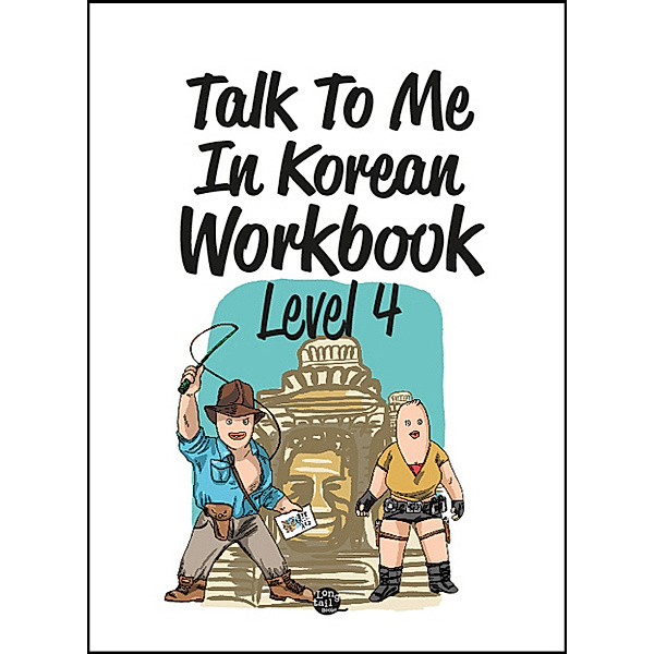 Talk To Me In Korean Workbook - Level 4