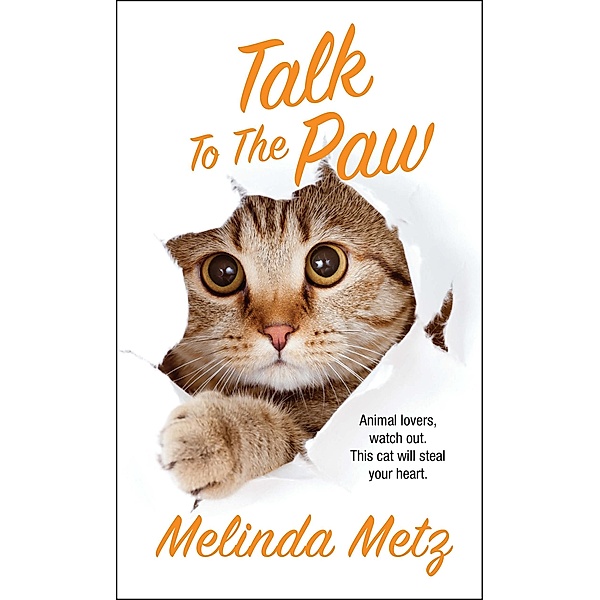 Talk to the Paw, Melinda Metz