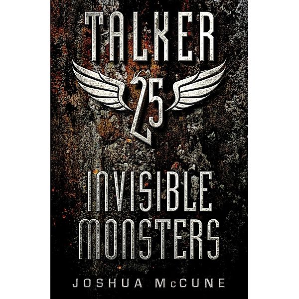 Talker 25 #2: Invisible Monsters / Talker 25 Bd.2, Joshua McCune