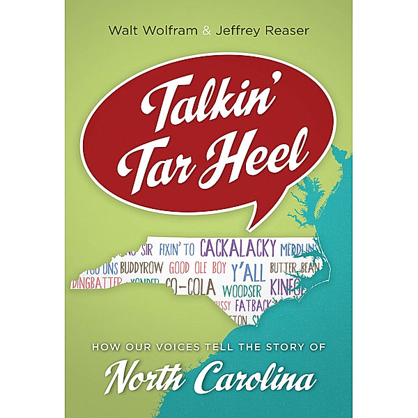 Talkin' Tar Heel, Walt Wolfram, Jeffrey Reaser