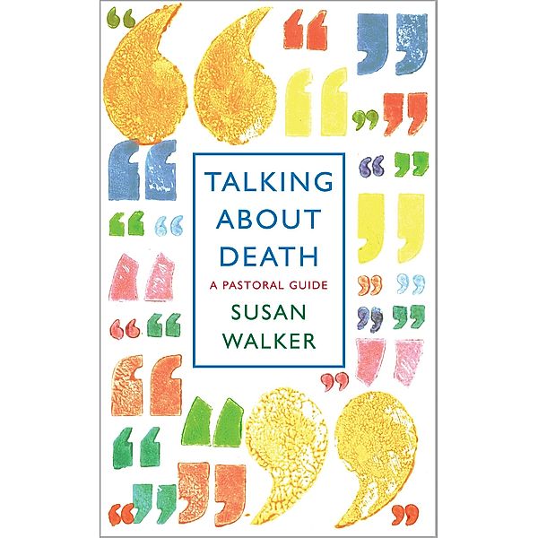 Talking About Death, Susan Walker