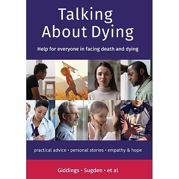 Talking About Dying, Elaine Sugden, Philip Giddings, Martin Down, Gareth Tuckwell