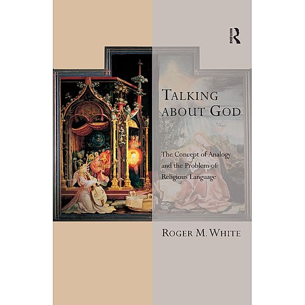 Talking about God, Roger M. White