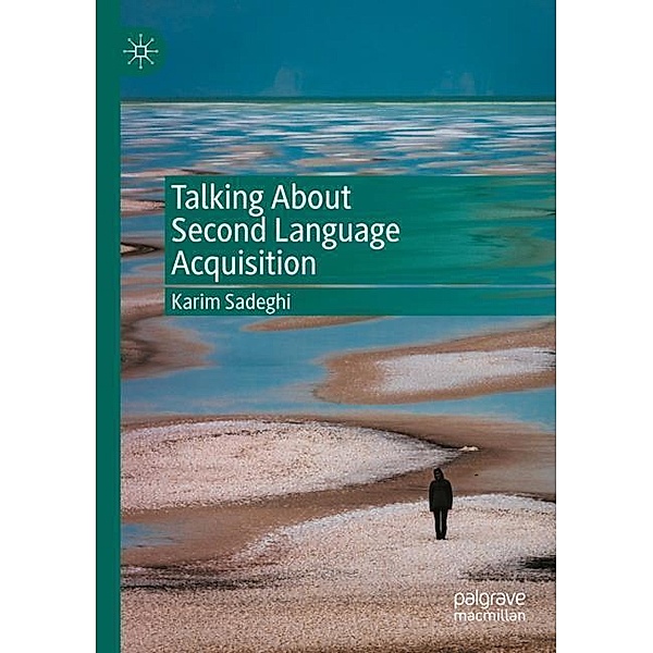 Talking About Second Language Acquisition, Karim Sadeghi