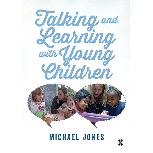 Talking and Learning with Young Children, Michael Jones