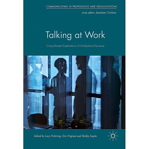 Talking at Work / Communicating in Professions and Organizations