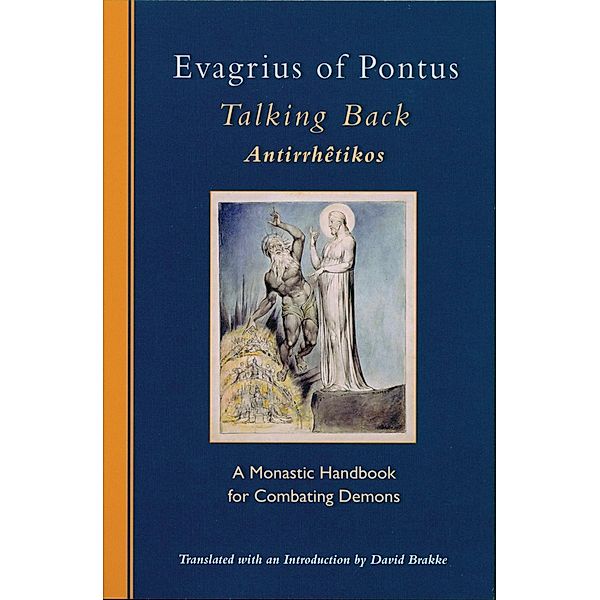 Talking Back / Cistercian Studies Series Bd.229, Evagrius Of Pontus