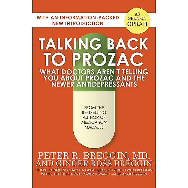 Talking Back to Prozac, Ginger Ross Breggin, Peter R. Breggin