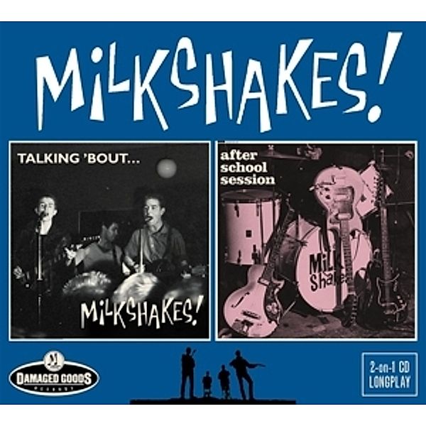Talking 'Bout/After School Session, The Milkshakes