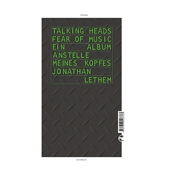 Talking Heads - Fear Of Music, Jonathan Lethem