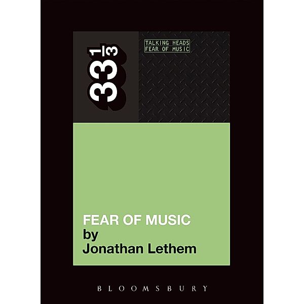 Talking Heads' Fear of Music / 33 1/3, Jonathan Lethem