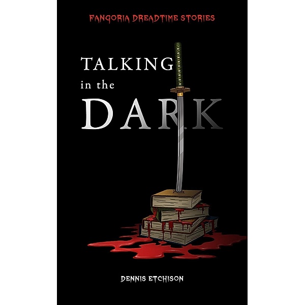 Talking in the Dark, Dennis Etchison