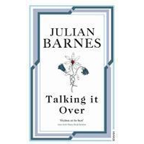 Talking It Over, Julian Barnes