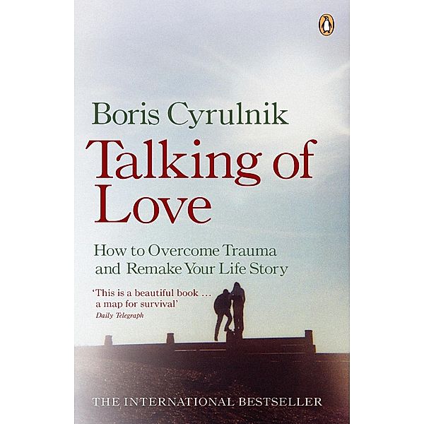 Talking of Love, Boris Cyrulnik