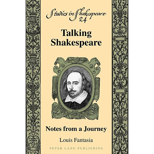 Talking Shakespeare / Studies in Shakespeare Bd.21, Louis Fantasia