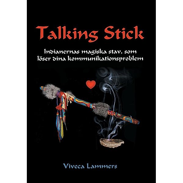 Talking Stick, Viveca Lammers