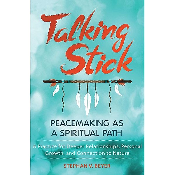 Talking Stick, Stephan V. Beyer