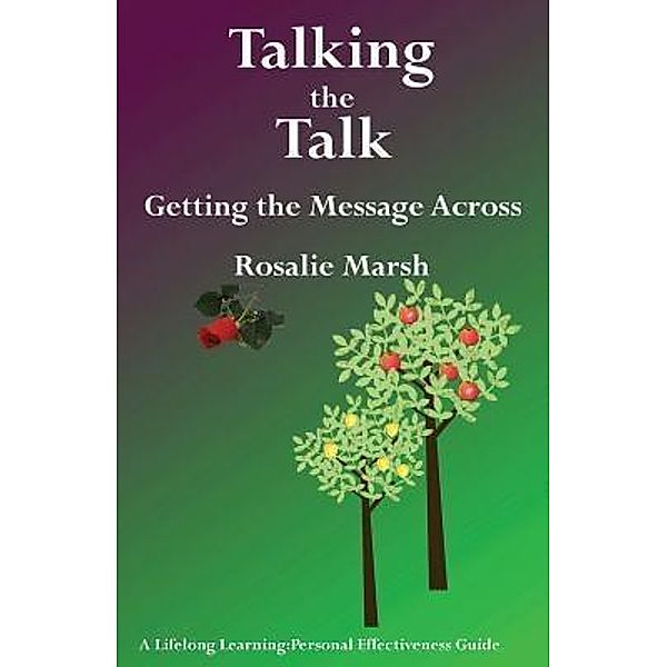 Talking the Talk / Lifelong Learning: Personal Effectiveness Guides Bd.5, Rosalie Marsh