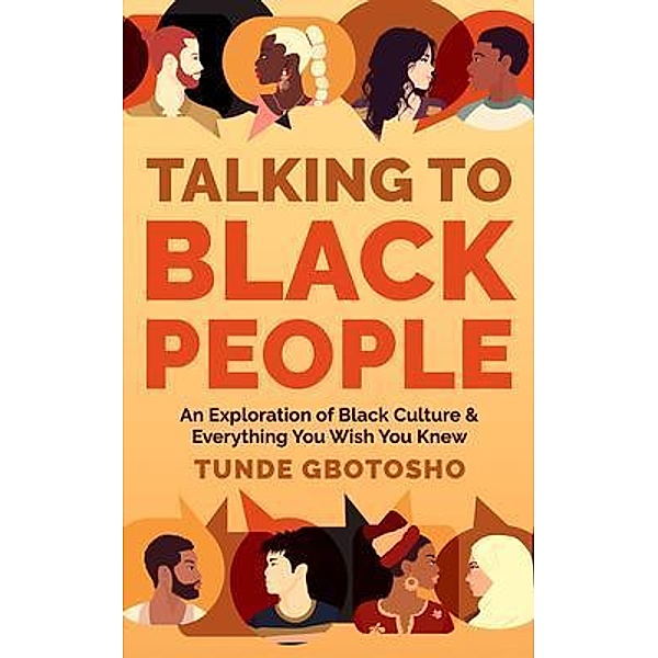 Talking To Black People, Tunde Gbotosho