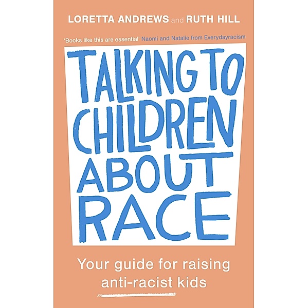Talking to Children About Race, Andrews; Loretta, Hill; Ruth
