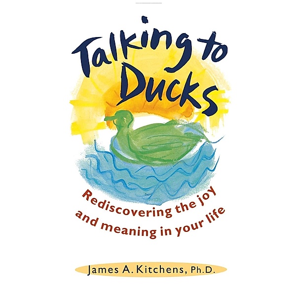 Talking to Ducks, James Kitchens