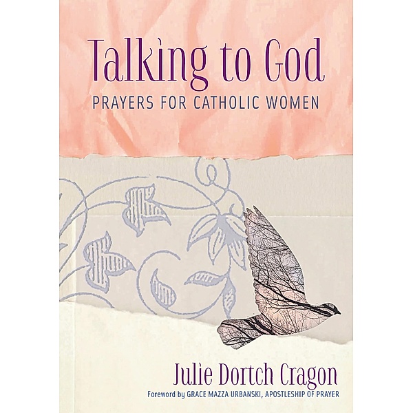 Talking to God, Julie Dortch Cragon
