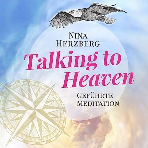 Talking to Heaven,1 Audio-CD, Nina Herzberg
