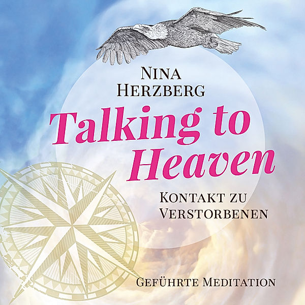 Talking To Heaven - Kontakt zu Verstorbenen, Nina Herzberg