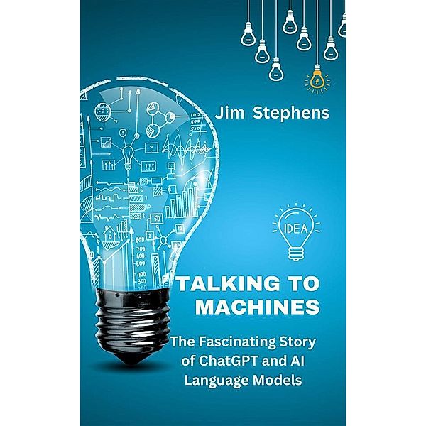 Talking to Machines, Jim Stephens