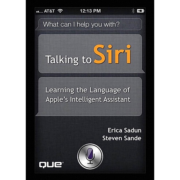 Talking to Siri, Sadun Erica, Sande Steve