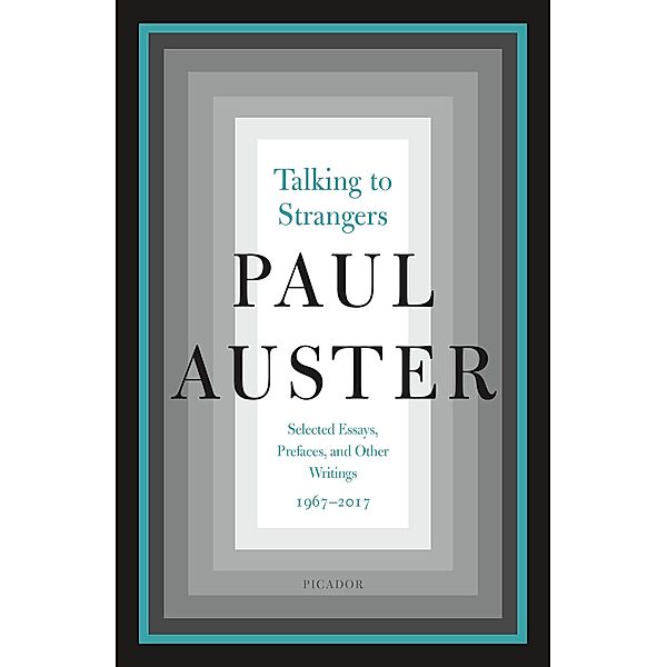 Talking to Strangers, Paul Auster