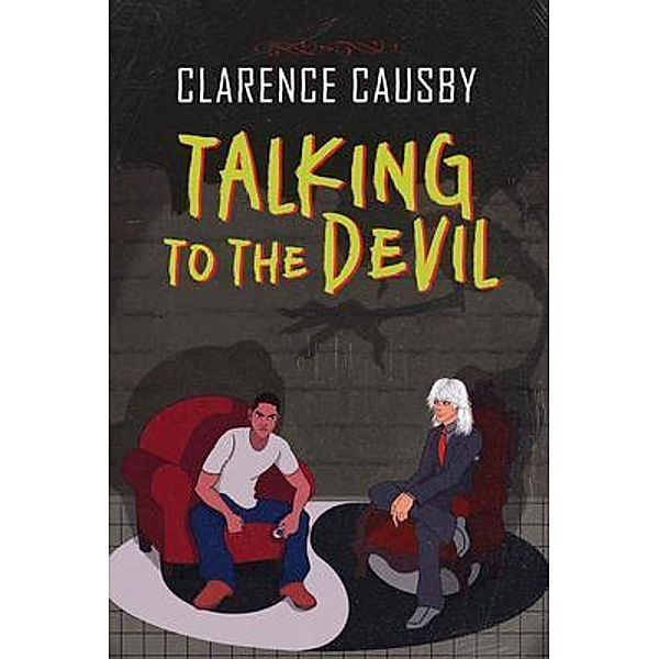 Talking To The Devil / ReadersMagnet LLC, Clarence Causby