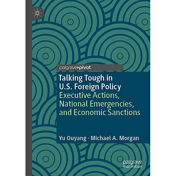 Talking Tough in U.S. Foreign Policy, Yu Ouyang, Michael A. Morgan