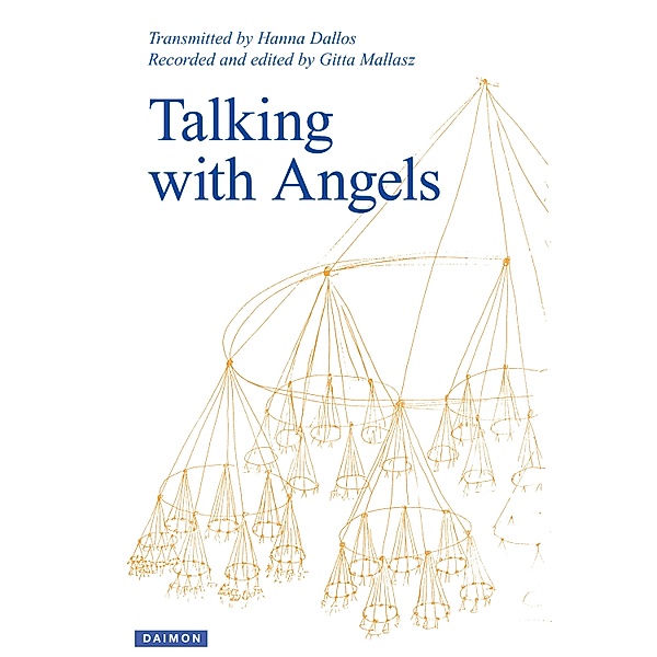 Talking with Angels, Gitta Mallasz, Hanna Dallos