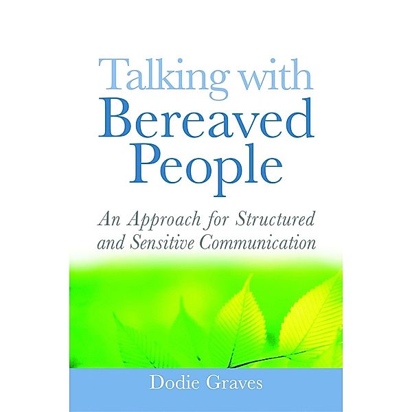 Talking With Bereaved People, Dodie Graves